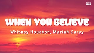 Whitney Houston Mariah Carey  When You Believe  Lyrics [upl. by Mikey]