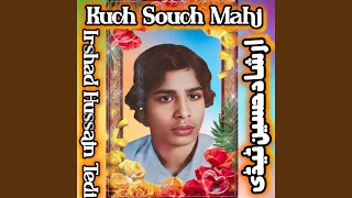 Kuch Souch Mahi [upl. by Goodrow]