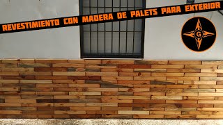 REVESTIMIENTO CON MADERA DE PALETS PARA EXTERIORES [upl. by Anirat]