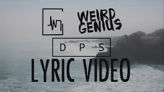 Weird Genius  DPS Fanmade Lyric [upl. by Ayadahs922]