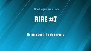 RIRE 7 Homme rire pervers bruitage gratuit [upl. by Odrareg]