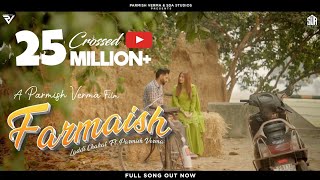 Farmaish Official Video  Parmish Verma  Laddi Chahal [upl. by Salomo393]