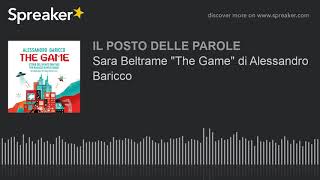 Sara Beltrame quotThe Gamequot di Alessandro Baricco [upl. by Waxler414]