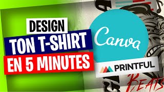 Créer et vendre rapidement tes tshirts avec Canva et Printful  Le tuto complet [upl. by Audras]