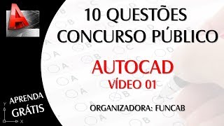 10 QUESTÕES DE CONCURSO da FUNCAB para AUTOCAD  Vídeo 01 [upl. by Akira114]