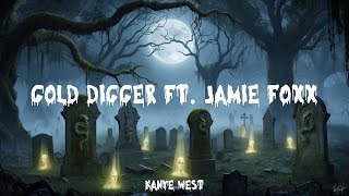 Kanye West  Gold Digger ft Jamie Foxx Lyrics Halloween 2024 [upl. by Buyer671]