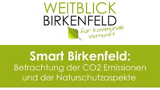 Smart Birkenfeld Betrachtung der CO² Emissionen und der Naturschutzaspekte [upl. by Octavla]