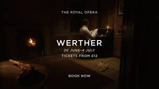 The Royal Opera Werther trailer [upl. by Yesrod227]