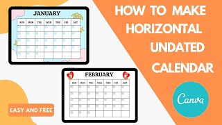 How To Make Horizontal Undated Calendar In Canva Free And Easy [upl. by Valdes]