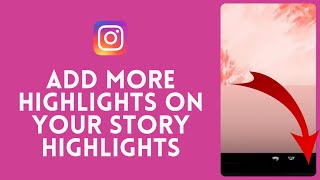 How to Add Images to Existing Highlights on Instagram [upl. by Marilin895]