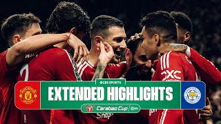 Manchester United vs Leicester City Extended Highlights  Carabao Cup  CBS Sports Golazo [upl. by Airebma]