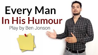 Every Man in His Humour Play by Ben Jonson in Hindi summary Explanation [upl. by Subir]