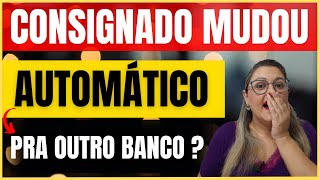 ðŸ”´ CONSIGNADO INSS MUDOU AUTOMÃTICO PRA OUTRO BANCO   ANIELI EXPLICA [upl. by Burg]