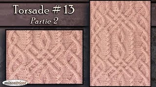 Tricot TORSADE  13 • Partie 2 🐑 [upl. by Ytissahc926]