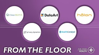 From the Floor  HLTH 23 ClearDATA Privacy Dynamics DataArt Health Catalyst Holon Solutions [upl. by Leggett]