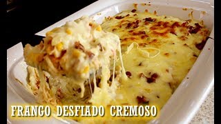 Como Fazer Frango Desfiado Cremoso  ALMOÇO FÁCIL [upl. by Gris]