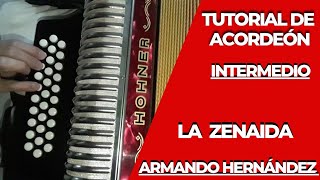 Tutorial de acordeón intermedio La zenaida Armando Hernández [upl. by Shrier]