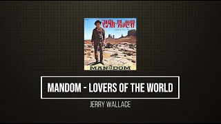 MANDOM  LOVERS OF THE WORLD  Jerry Wallace 1970  Lyrics [upl. by Amati402]