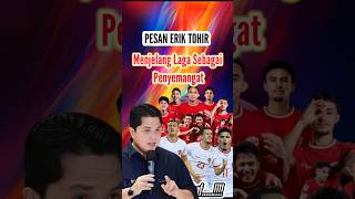 Pesan Erik Tohir jelang laga kabartimnasberitatimnasindonesia bola timnas football timnasday [upl. by Dnallor]