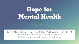 Relationships and Conflict Resolution  Hope for Mental Health Community [upl. by Aryan579]