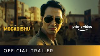 Escape from Mogadishu  Official Trailer  Korean Action Drama Movie  Amazon Prime Video [upl. by Einaffyt]