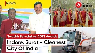 Swachh Survekshan 2023 Awards Indore Retains Cleanest City Title Surat Claims First Place [upl. by Janetta]