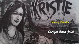 KRISTIE  Cariyos Basa Jawi alaminglelembut dongeng [upl. by Rawdin154]