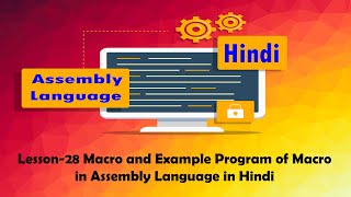 Lesson28 Macro and Example Program of Macro in Assembly Language in Hindi Urdu [upl. by Primrose]