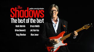 The Shadows The Best Of The Best  Unforgettable hits of Hank Marvin Bruce Welch Brain Bennett [upl. by Debera]