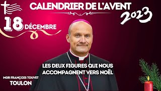 Calendrier de lAvent  Mgr François Touvet Évêque coadjuteur du diocèse de Toulon • 18 décembre [upl. by Godspeed]