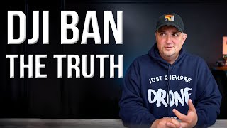 The Effort to Ban DJI Drones  The Truth Has Never Been More Obvious [upl. by Grosberg]