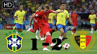 Brazil vs Belgium 12 All goals amp Highlights 06072018  Quarter Final World Cup 2018 HD [upl. by Sherrie]