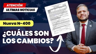 Todo sobre los Nuevos cambios a la N400 [upl. by Leach246]