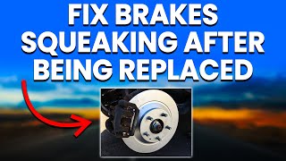 Brakes Squeaking After Being Replaced Causes And Solutions [upl. by Drahsar]