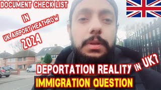 UK AirPort Immigration QuestionAnswers  UK Student Visa Interview 2024  Deportation reality in UK [upl. by Kred743]