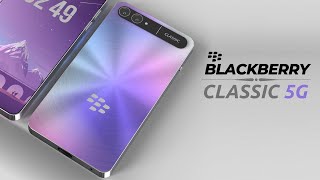 Blackberry Classic 5G 2023  The Legend is Back [upl. by Esenwahs]