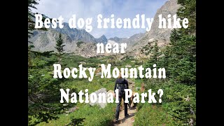 Best dog friendly hike near Rocky Mountain National Park Lake Isabelle hike from Brainard Lake [upl. by Nomihs248]