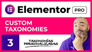 Taxonomías PERSONALIZADAS  Custom Taxonomies  CURSO de ELEMENTOR PRO 3  Tutorial en Español [upl. by Yenatirb]