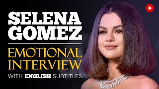 ENGLISH SPEECH  SELENA GOMEZ Emotional Interview English Subtitles [upl. by Wiebmer]