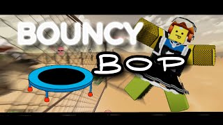 BOUNCY BOPEVADE MONTAGE [upl. by Nedroj]