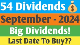 54 High Dividends  Ex  Date  September 2024  Rs 4 To 90  Share  Best Sept Dividend Analysis [upl. by Maryanna]