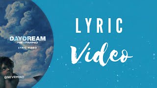 Daydream Official Lyric Video [upl. by Helsell]