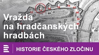 Historie českého zločinu Vražda na hradčanských hradbách [upl. by Eelrefinnej]