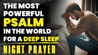 The Most Powerful Psalm in the World for a Deep Sleep Night Prayer Before Sleep [upl. by Giefer240]