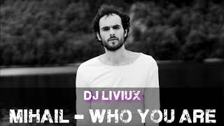 Mihail  Who You Are  Dj LiviuX Bachata Remix [upl. by Lleryd]