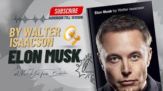 Elon Musk Full Audiobook By Walter Isaacson  Biography [upl. by Anytsirhc]