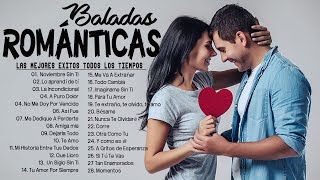 Las 100 Canciones Romanticas Inmortales 💝 Romanticas Viejitas en Español 8090s 💖Canciones De Amor [upl. by Orson]