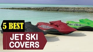 5 Best Jet Ski Covers 2024  Best Jet Ski Covers Reviews  Top 5 Jet Ski Covers [upl. by Jonette]