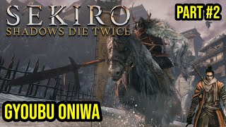 GYOUBU ONIWA  Part 2  Sekiro [upl. by Witte71]