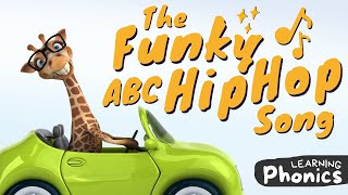 The Funky ABC Hip Hop Song for Kids  Learn ABCs with Letters and Phonics Sounds [upl. by Netsyrk]